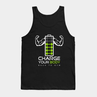 charge your body back to gym Tank Top